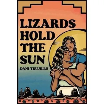 Cizojazyčná kniha Lizards Hold the Sun