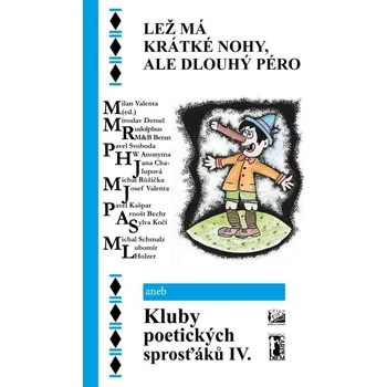 Poezie Lež má krátké nohy, ale dlouhý péro