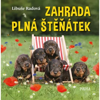 Zahrada plná štěňátek - Libuše Radová (2023, pevná)
