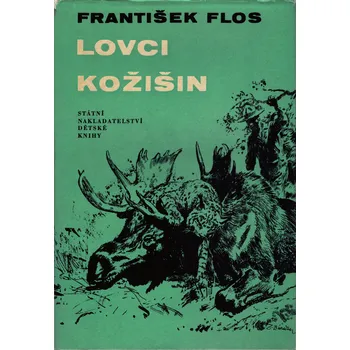 Pohádka František Flos Lovci kožišin Stav: Použité zboží - jako nová