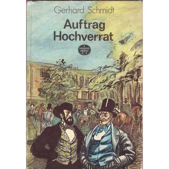 Pohádka Gerhard Schmidt Auftrag Hochverrat Stav: Použité zboží - běžné opotřebení