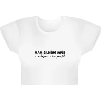 Dámské tričko Albi Dámské Humorné tričko - Mám silného muže, vel. L d410011