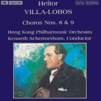 Zahraniční hudba CD Villa-lobos / Schermerhorn / Hong Kong Phil: Choros 8 & 9 1994