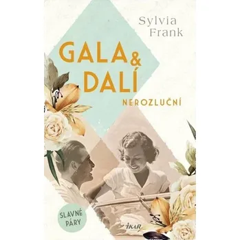 Sylvia Frank Gala & Dalí Nerozluční Stav: Použité zboží - jako nová