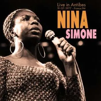 Zahraniční hudba LP Nina Simone: Live In Antibes 19/07/1977 France Fm 2023