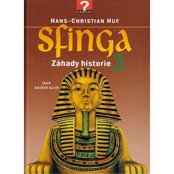 Hans-Christian Huf Sfinga: záhady historie (3) Stav: Použité zboží - běžné opotřebení