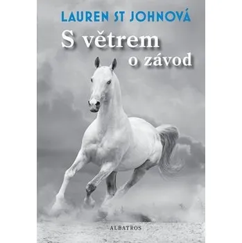 Pohádka Lauren St Johnová S větrem o závod Stav: Použité zboží - běžné opotřebení