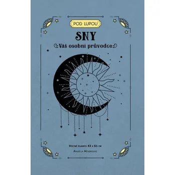 Sny - Váš osobní průvodce