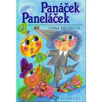 Pohádka Ivona Březinová Panáček Paneláček Stav: Nová - lehce poškozená