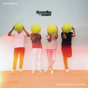 Zahraniční hudba LP Hollerado: Retaliation Vacation 2019