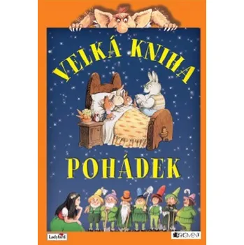 Pohádka Brian Morse; Ronne Randallová Velká kniha pohádek Stav: Použité zboží - běžné opotřebení
