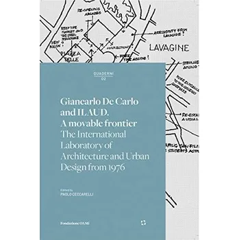 Giancarlo De Carlo a ILAUD. Pohyblivá hranice. Ilustrované vydání.