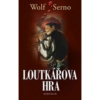 Wolf Serno Loutkářova hra 2 Stav: Nová - lehce poškozená