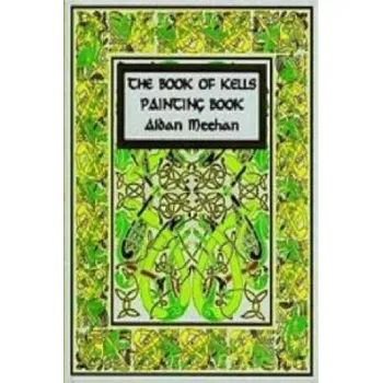 Umění Book of Kells Painting Book – Aiden Meehan (EN)