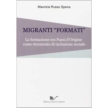 „Vyškolení“ migranti. Vzdělávání v zemích původu jako nástroj sociálního začleňování.