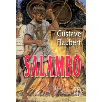 Flaubert Gustave Salambo - NV Stav: Použité zboží - běžné opotřebení