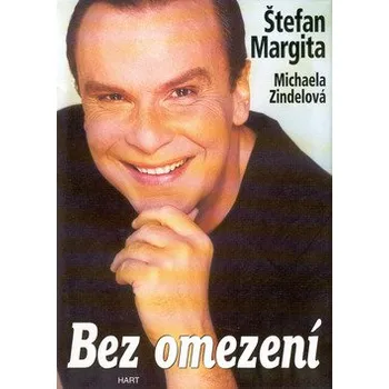 Literární biografie Štefan Margita; Michaela Zindelková Bez omezení Stav: Nová - lehce poškozená