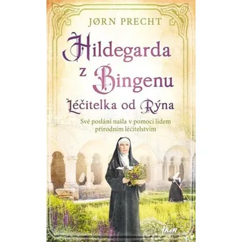 Hildegarda z Bingenu - Jorn Precht (2026, pevná)