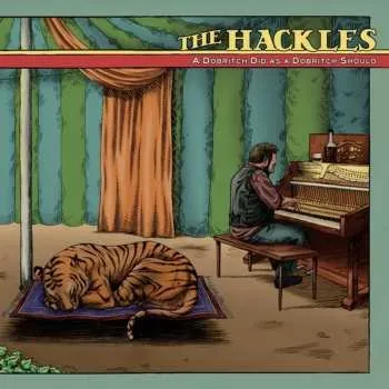 Zahraniční hudba CD The Hackles: A Dobritch Did As A Dobritch Should 2019