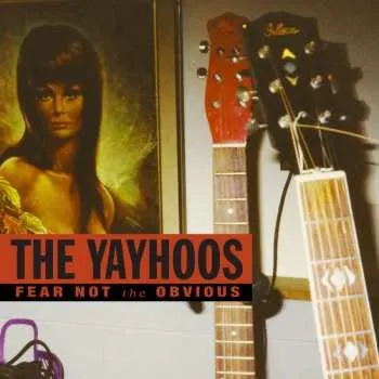 Zahraniční hudba LP The Yayhoos: Fear Not The Obvious 2025 Red Vinyl