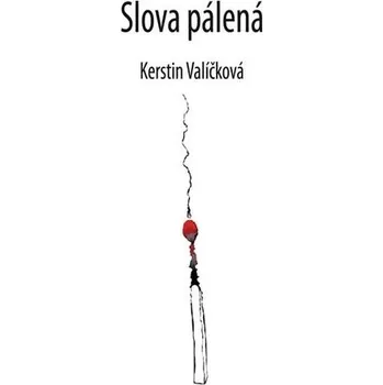 Umění Slova pálená Valíčková Kerstin