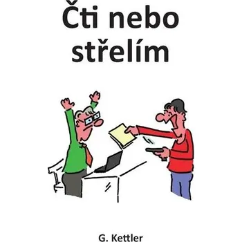 Umění Čti nebo střelím Kettler G.