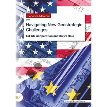 Orientace v nových geostrategických výzvách. Spolupráce EU a USA a role Itálie
