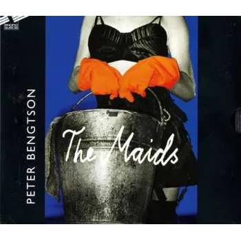 Zahraniční hudba CD Peter Bengtson: The Maids 1997