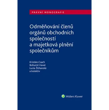 Odměňování členů orgánů obchodních společností a majetková plnění společníkům
