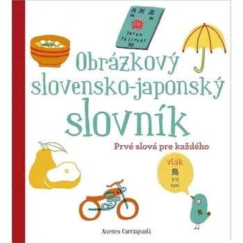 Slovník Obrázkový slovensko-japonský slovník - Aurora Cacciapuoti [SK/JPN] (2023, pevná)