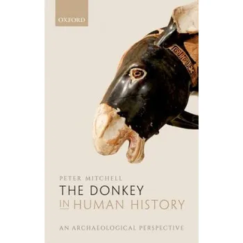 Donkey in Human History – Peter Mitchell (EN)