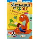 Dinosaurus ve škole: O Vašíkovi a jeho…