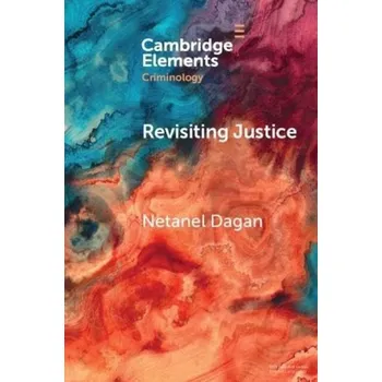 Cizí jazyk Revisiting Justice - Dagan, Netanel (The Hebrew University of Jerusalem)