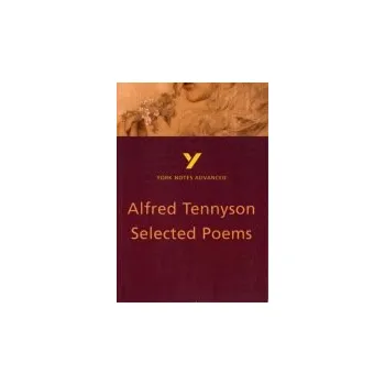 Cizí jazyk Alfred Tennyson 'Selected Poems': everything you need to catch up, study and prepare for 2025 assessments and 2026 exams - Byron, Glennis