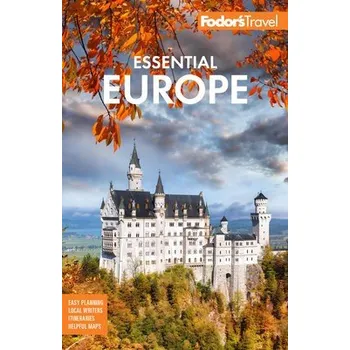 Cestování Fodor's Essential Europe - Fodor's Travel Guides