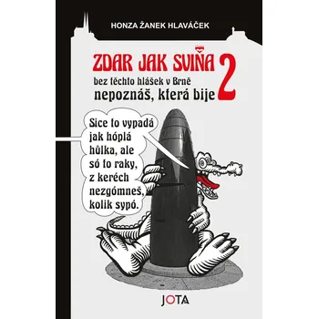 Zdar jak sviňa 2 - Honza Žanek Hlaváček (2024, pevná)