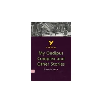 Cizí jazyk My Oedipus Complex and Other Stories - for 2026, 2027 exams - O'Connor, Frank a Emm, Beverley