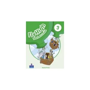 Cizí jazyk Fly High Level 3 Teacher's Guide - Finnie, Rachel