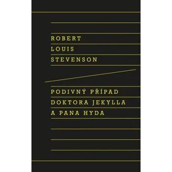 Kniha Podivný případ doktora Jekylla a pana Hyda - Robert Louis Stevenson