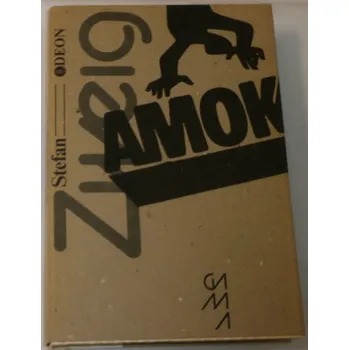 Zweig Stefan - Amok