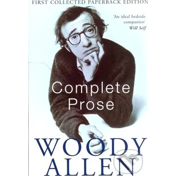 Beletrie pro dospělé Complete Prose - Woody Allen Picador