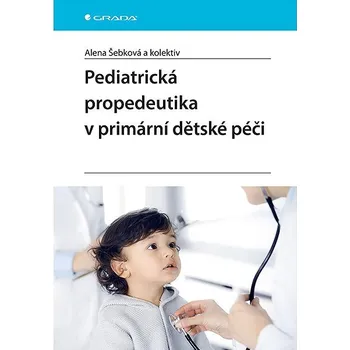 Kniha Pediatrická propedeutika v primární péči Ekniha