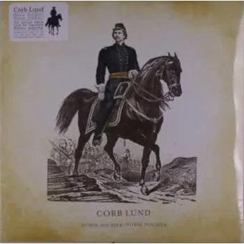 Zahraniční hudba LP Corb Lund: Horse Soldier! Horse Soldier! 2025