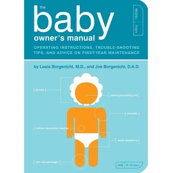 The Baby Owner's Manual - Louis Borgenicht, Joe Borgenicht