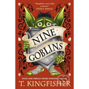 Nine Goblins - T. Kingfisher Titan Books