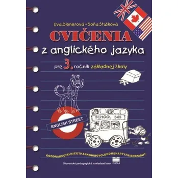 Cvičenia z anglického jazyka pre 3. ročník základnej školy - Eva Dienerová, Soňa Stušková