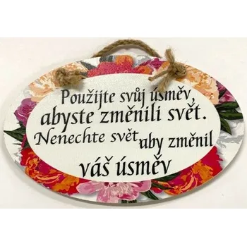 Bondecor Dřevěná dekorace "Použijte svůj úsměv, abyste změnili svět..." 23x14cm Jazyk: SK