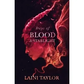 Days of Blood and Starlight (Laini Taylor, 2020)