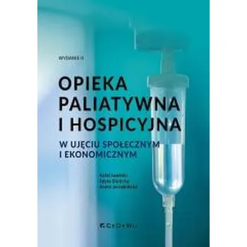 Opieka paliatywna i hospicyjna w ujęciu społecznym - Rafał Iwański