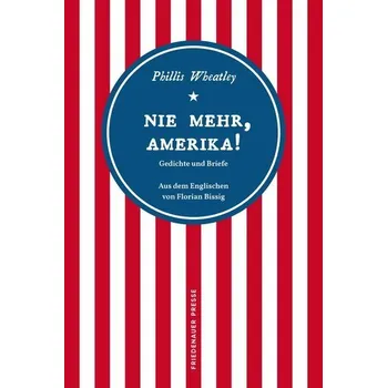 Nie mehr, Amerika! - Wheatley, Phillis